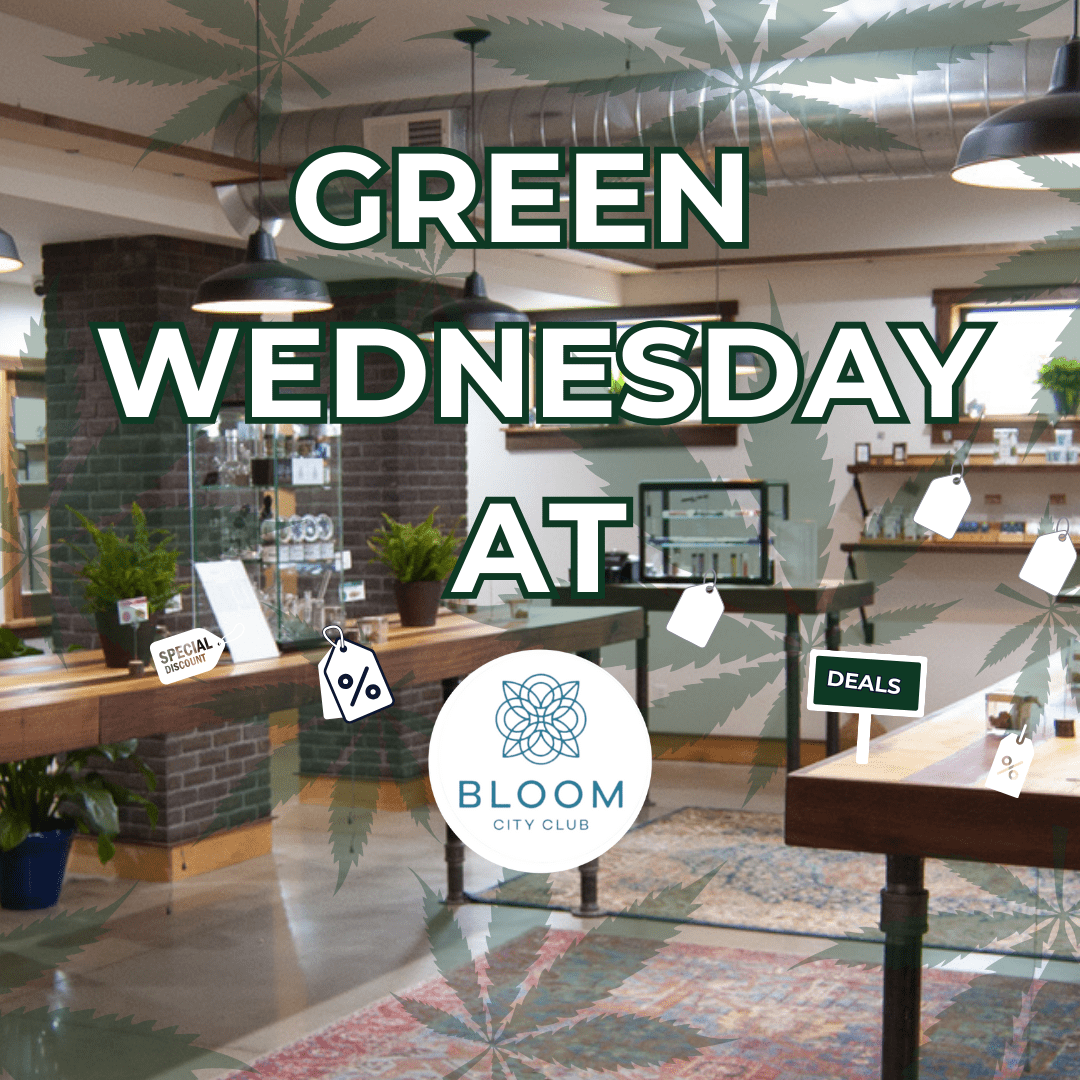 Green Wednesday discounts and deals at Bloom City Club dispensary, showcasing an inviting store interior ready for holiday shopping.